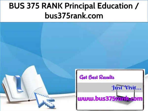 BUS 375 RANK Principal Education / bus375rank.com