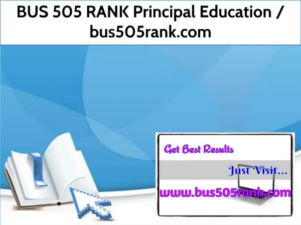 BUS 505 RANK Principal Education / bus505rank.com