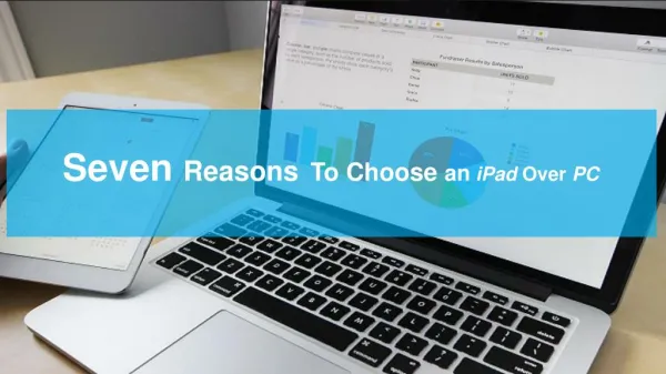 Reasons; Why an iPad is better than the PC?