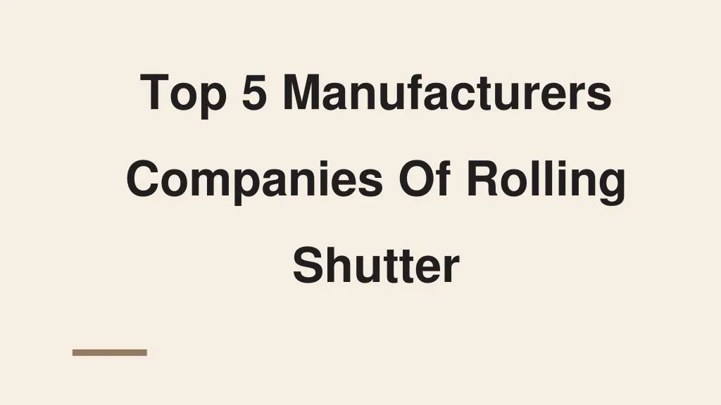 top 5 manufacturers companies of rolling shutter