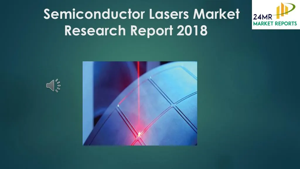 semiconductor lasers market research report 2018