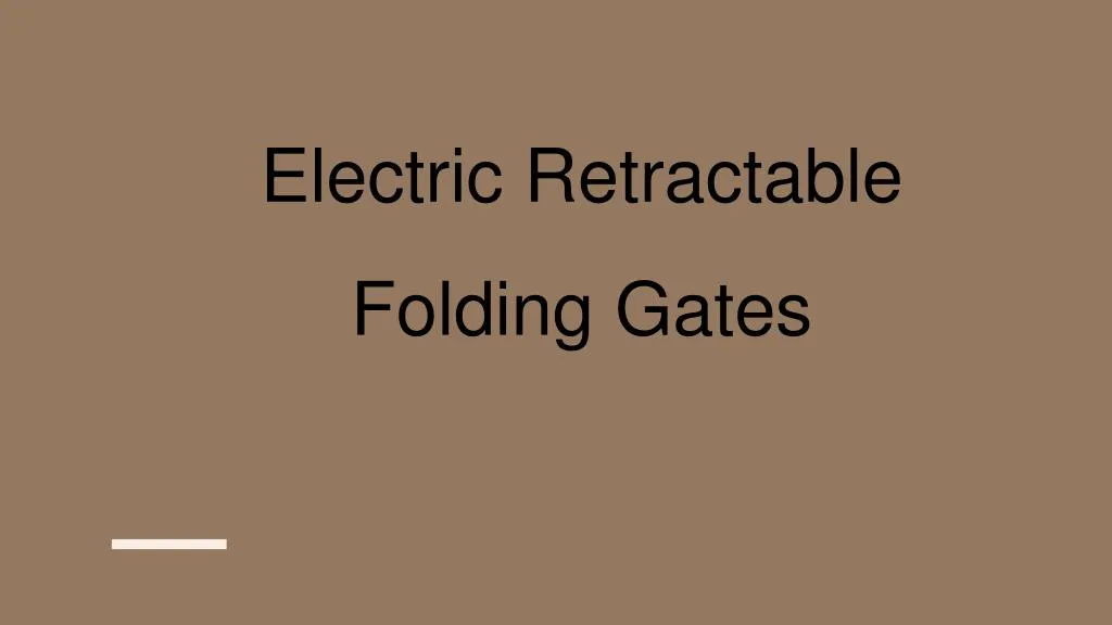 electric retractable folding gates