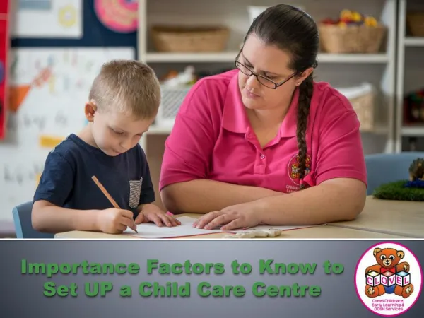 Importance Factors to Know to Set UP a Child Care Centre