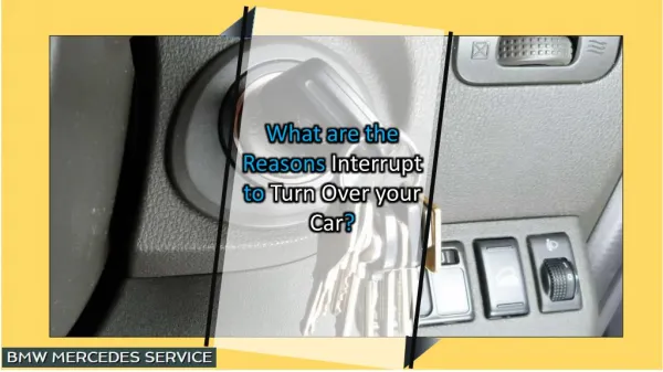 What are the Reasons Interrupt to Turn Over your Car