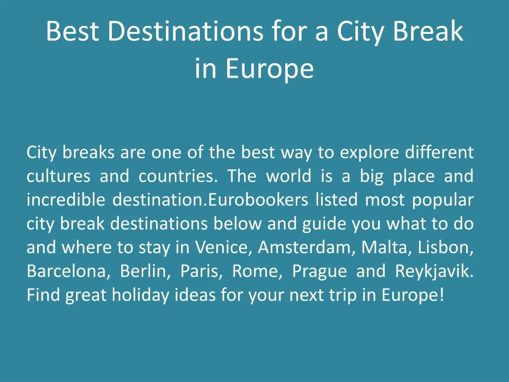 best destinations for a city break in europe