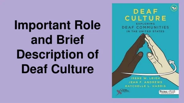 Important Role and Brief Description of Deaf Culture
