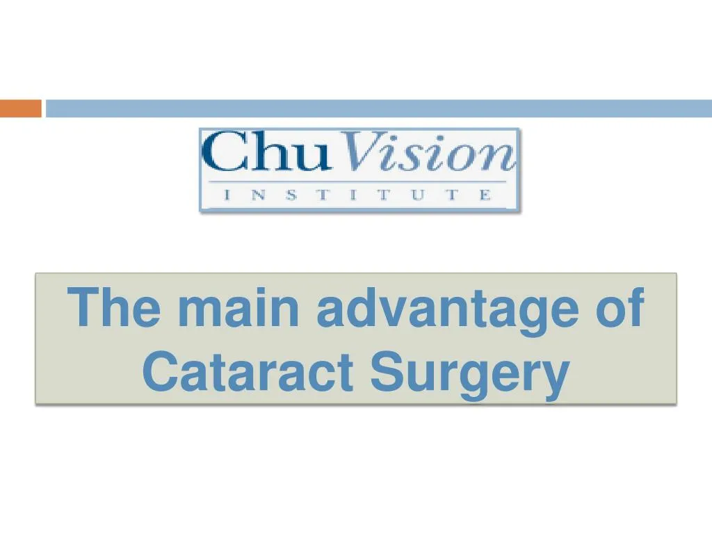 the main a dvantage of cataract surgery