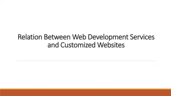 Relation Between Web Development Services and Customized Websites