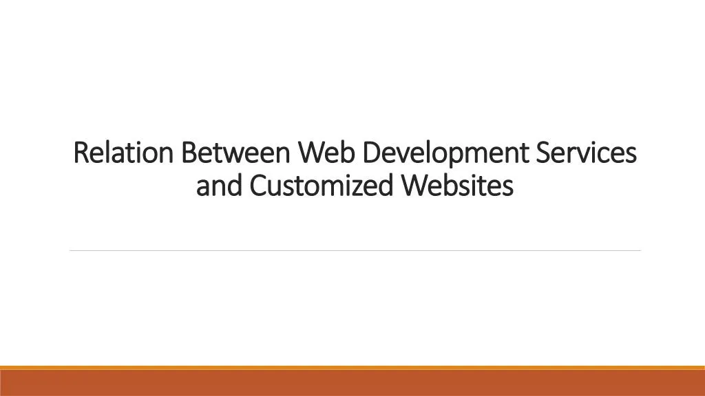 relation between web development services and customized websites