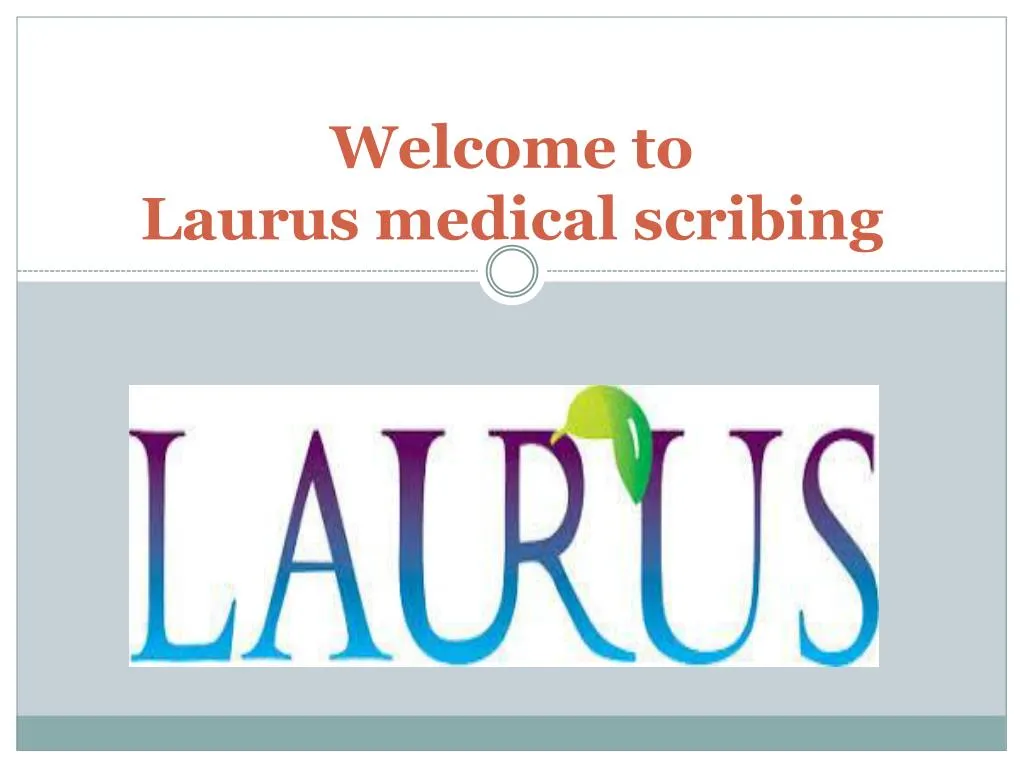 welcome to laurus medical scribing
