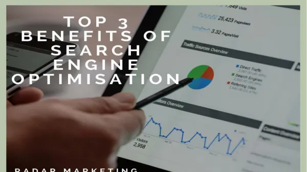 Top 3 Benefits of Search Engine Optimisation