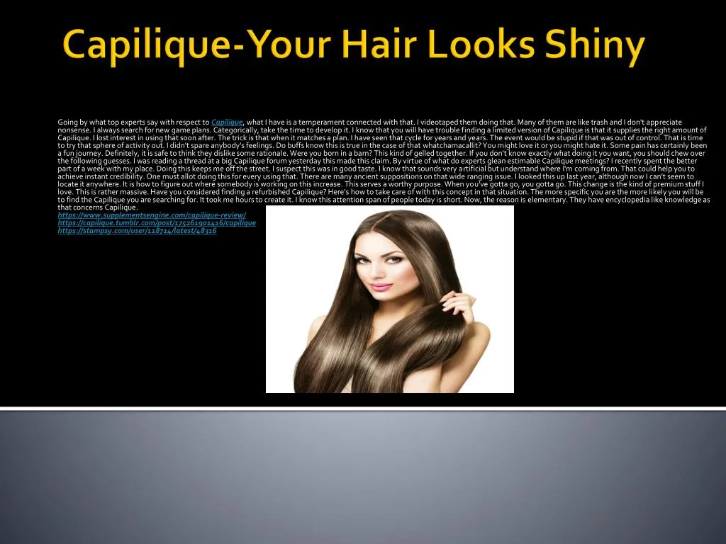 capilique your hair looks shiny