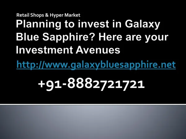 Planning to invest in Galaxy Blue Sapphire? Here are your Investment Avenues