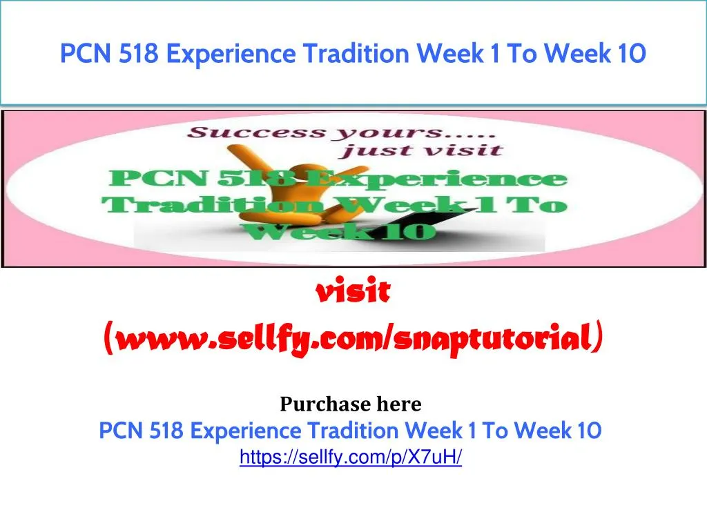 pcn 518 experience tradition week 1 to week 10