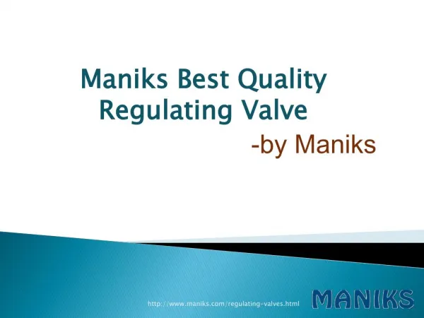 Maniks Best Quality Regulating Valve