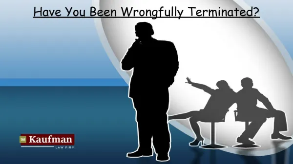 Have You Been Wrongfully Terminated?