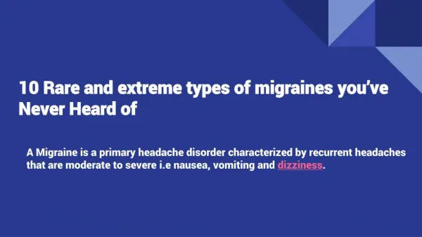 10 rare and extreme types of migraines