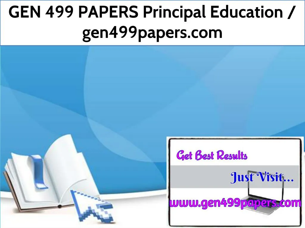gen 499 papers principal education gen499papers