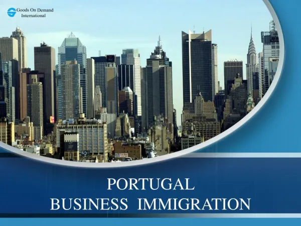 Immigration to Portugal | Goods On Demand International