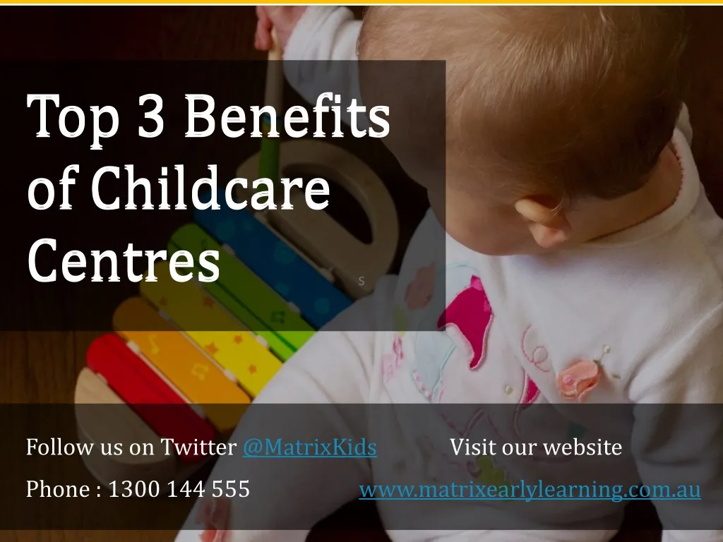 top 3 benefits of childcare centres centres