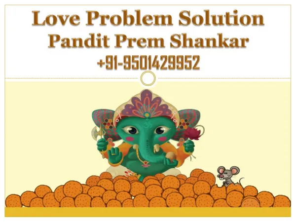 Love Problem Solution - 91-9501429952 - India
