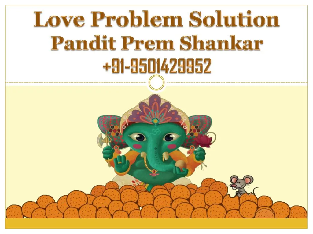love problem solution pandit prem shankar 91 9501429952