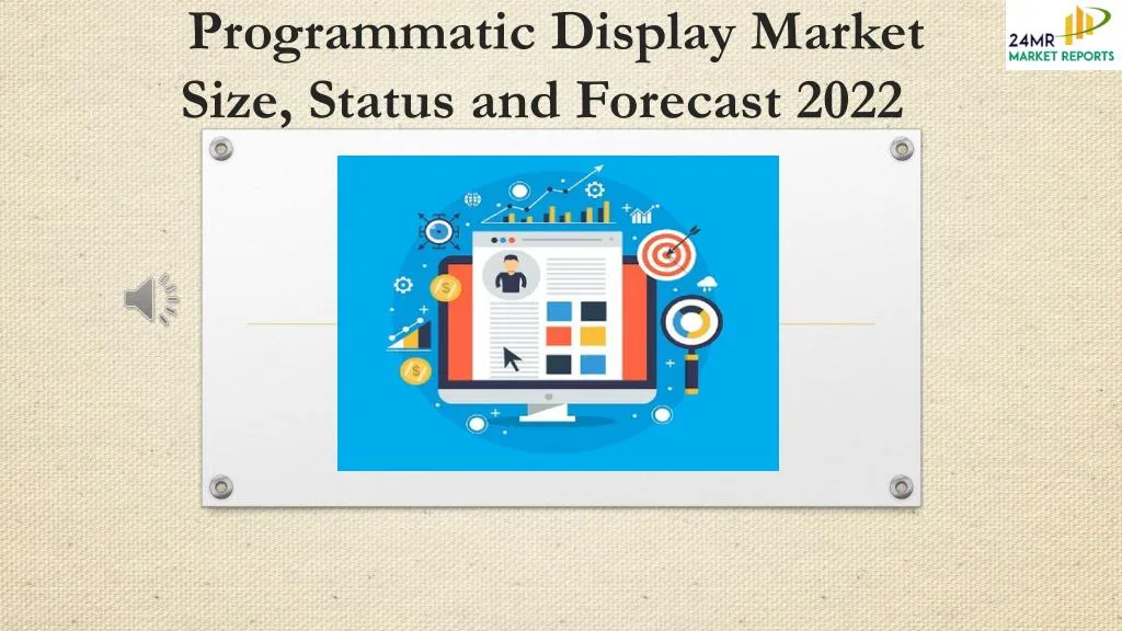 programmatic display market size status and forecast 2022