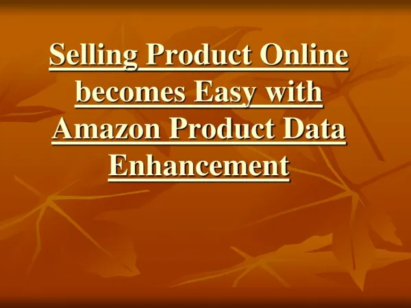 Amazon Product Data Enhancement - Important Tips