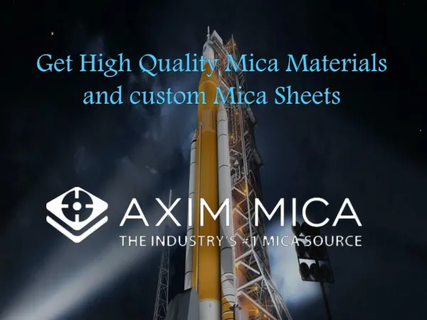 Get High Quality Mica Material and Custom Mica Sheets- Axim Mica