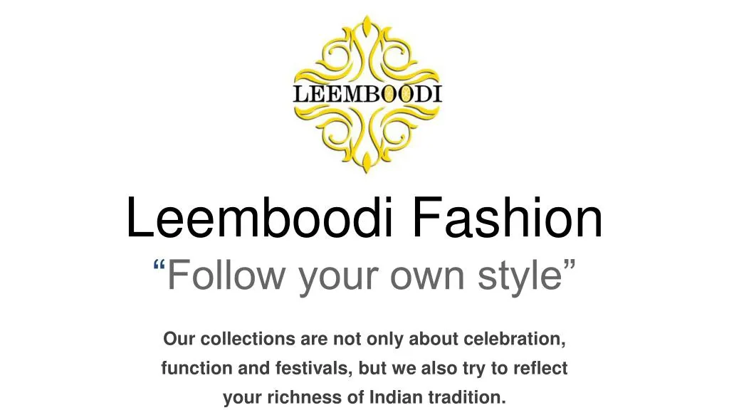 leemboodi fashion follow your own style
