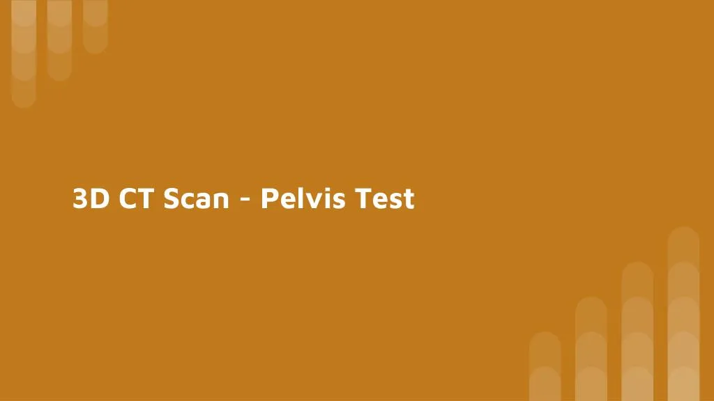3d ct scan pelvis test