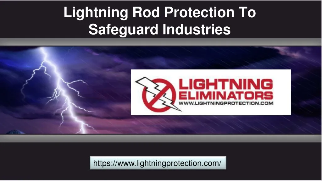 lightning rod protection to safeguard industries