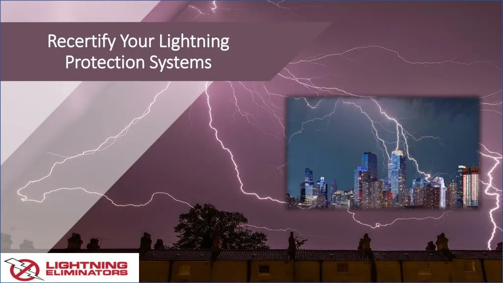 recertify your lightning protection systems