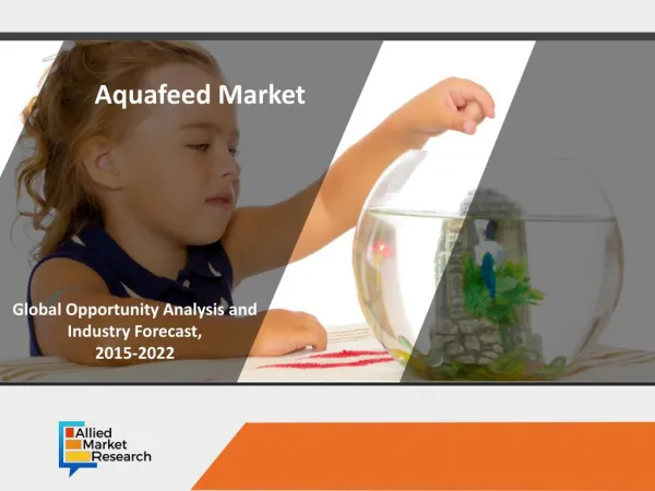 Aquafeed Market to Rise with a Lucrative Growth