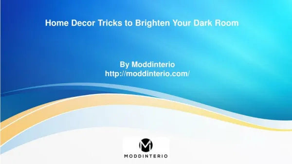 Home Decor Tricks to Brighten Your Dark Room