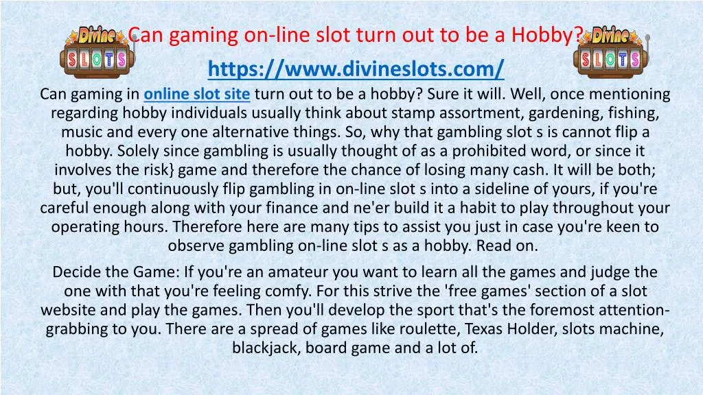 can gaming on line slot turn out to be a hobby