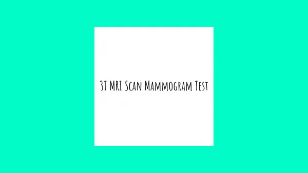 3t mri scan mammogram test