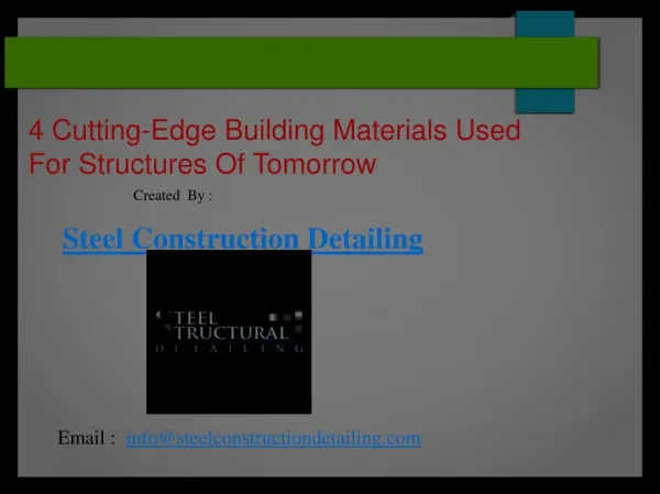 4 Cutting-Edge Building Materials Used For Structures Of Tomorrow - Steelconstructiondetailing