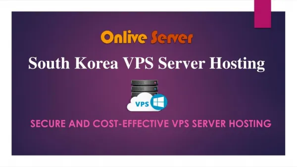 Secure South Korea VPS Server Hosting Plans – Onlive Server