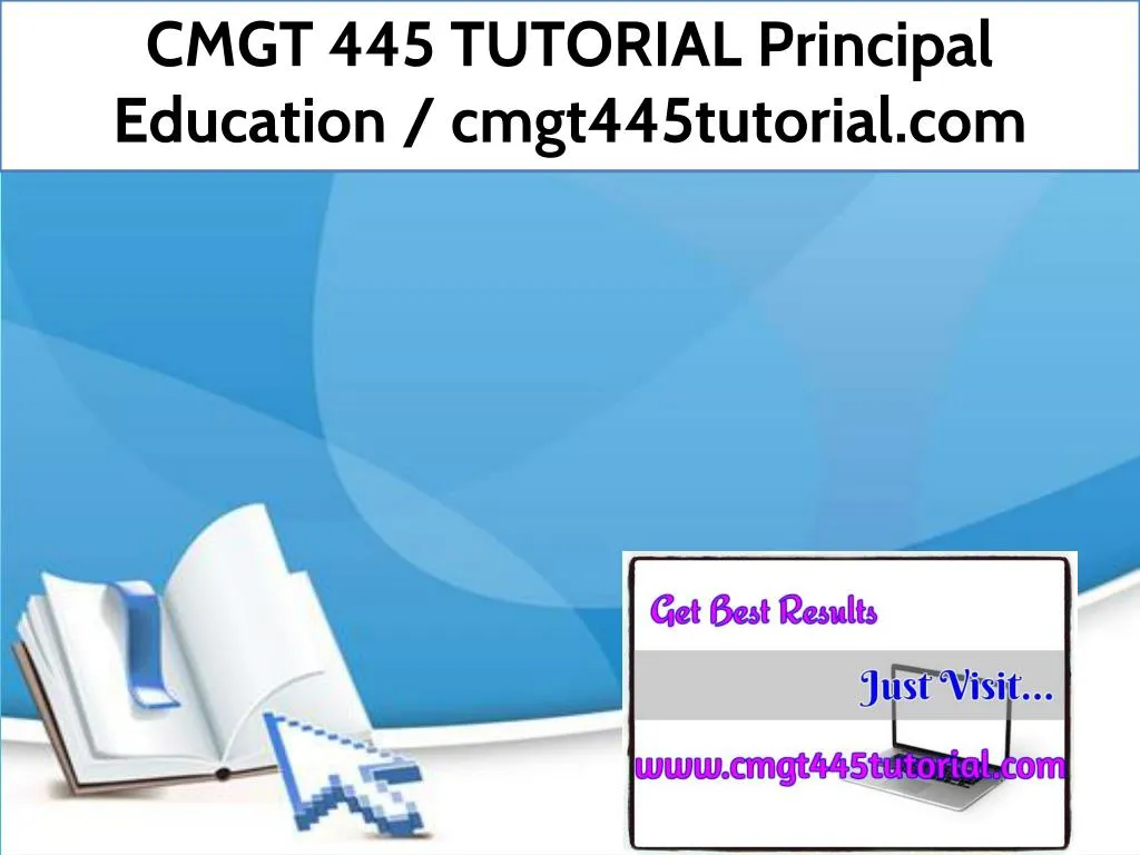cmgt 445 tutorial principal education