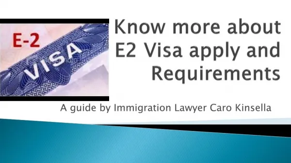 Know more about E2 Visa Requirements