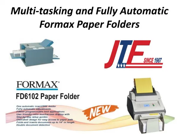 Multi-tasking and Fully Automatic Formax Paper Folders