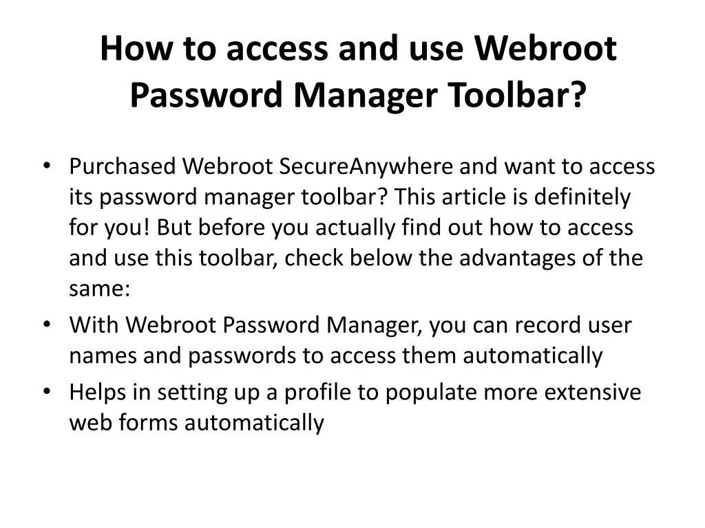 how to access and use webroot password manager toolbar