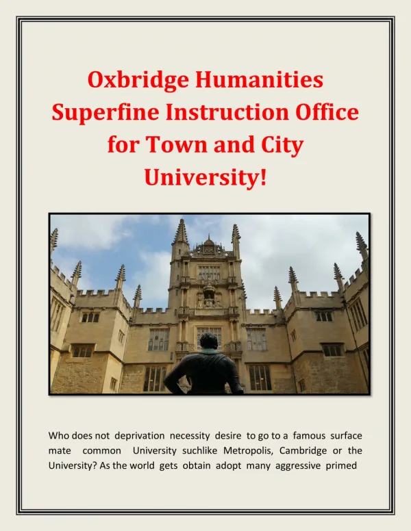 Oxbridge Humanities Superfine Instruction Office for Town and City University!