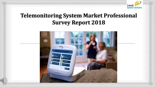 Telemonitoring System Market Professional Survey Report 2018