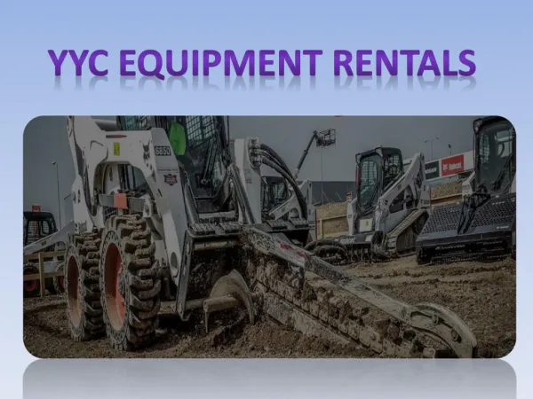 Reliable Construction Equipment Rentals in Calgary | Yycequipmentrental