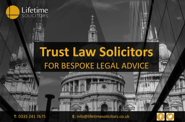 Trust Law Solicitors FOR BESPOKE LEGAL ADVICE
