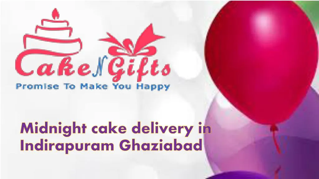 midnight cake delivery in i ndirapuram g haziabad