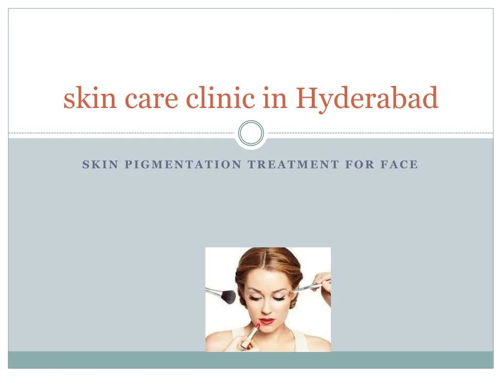 skin care clinic in hyderabad