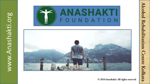Anashakti Foundation- Positive Path to Lead an Addiction-Free Life